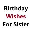 Birthday Wishes for Sister - Baixar APK para Android | Aptoide