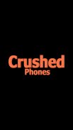 Crushed Phones: Crack Screens and Destroy phones screenshot 1