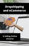 Dropshipping and Ecommerce Online Course screenshot 1