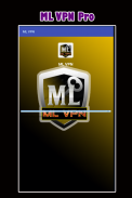 Free~ML VPN Private Browser - Unblock & Secure screenshot 1