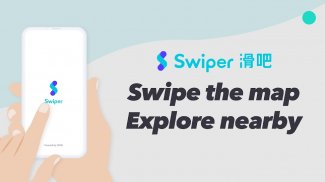 Swiper - Explore nearby screenshot 2