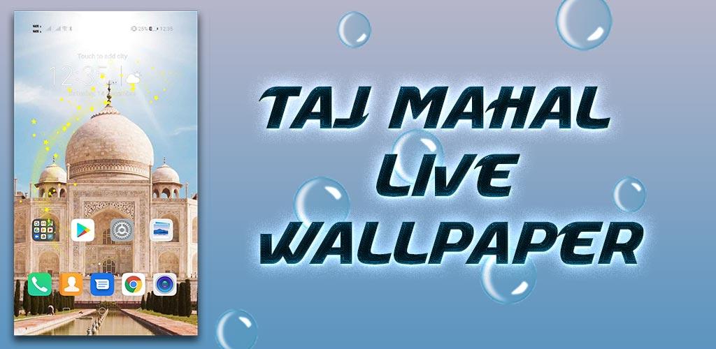 Taj Mahal Live Wallpaper APK for Android Download