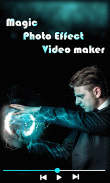 Video Maker With Magic Photo Effect screenshot 3