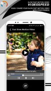 Slow Fast Motion Video – VideoSpeed screenshot 4