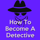 How To Become A Detective(Private Investigator)