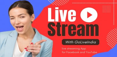 GoLiveIndia - Stream Anywhere