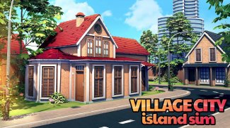 Вилидж-сити остров Сим Village City Simulation screenshot 7