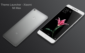 Theme Launcher - Xiaomi Mi Max screenshot 6