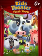Kids Theater: Farm Show screenshot 0