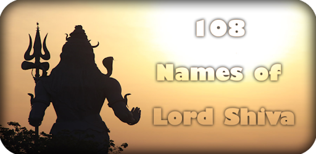 108 Names Of Lord Shiva - APK Download For Android | Aptoide