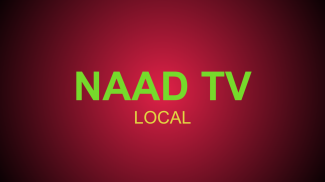 NAAD TV LOCAL screenshot 1