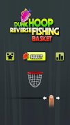 Dunk Hoop Reverse Fishing Bask screenshot 4