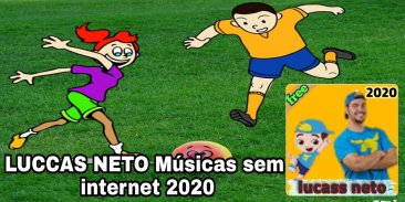 lucass neto Músicas sem internet 2020 screenshot 0