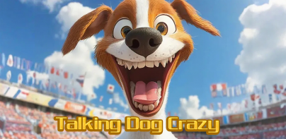 Talking Dog Crazy