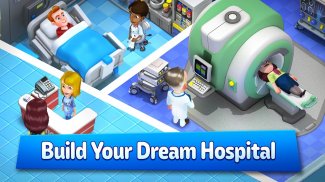 Dream Hospital: Doctor Tycoon screenshot 5