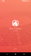 Burn Vibes screenshot 2