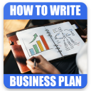 HOW TO WRITE A BUSINESS PLAN