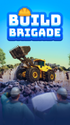 Build Brigade: Escave & Colete screenshot 21