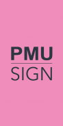 PMU Sign screenshot 3