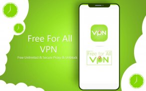 Free for All VPN  - 免费VPN Proxy Master 2019 screenshot 1
