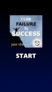 Club Failure To Success screenshot 1