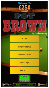 Pot Brown - UK Club Slot sim screenshot 1