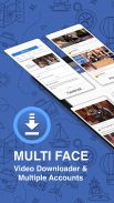 Multi Face - Descarga de video y múltiples cuentas screenshot 0