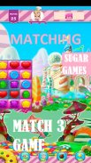 Sweet Sugar Games- Match 3 Candy screenshot 2