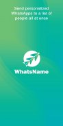 WhatsName  - Broadcasts Personal WhatsApp screenshot 1