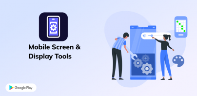 Mobile Screen & Display Tools