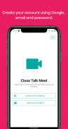 Close Talk Meet - Free Video Conferencing Meetings screenshot 3