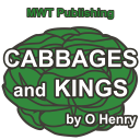 O Henry. Cabbages and Kings