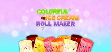 Colorful Ice Cream Roll Maker screenshot 1