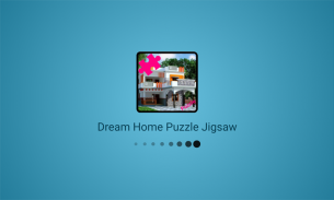 Dream Home Puzzle Jigsaw (Rompecabezas de casas) screenshot 3
