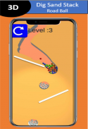 Dig Sand Stack - Road Ball screenshot 3