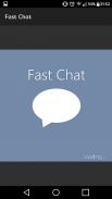 Fast Chat - private chat rooms screenshot 1