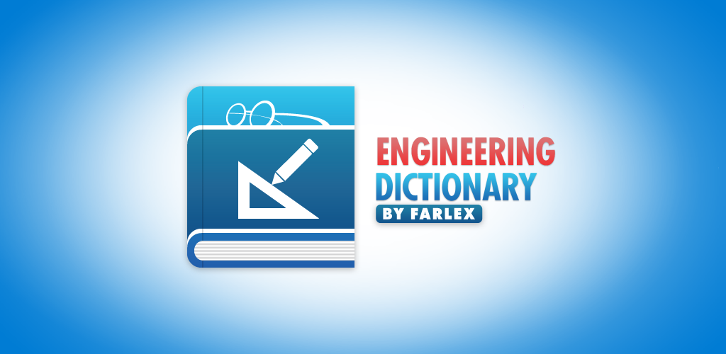 Engineer dictionary. Farlex.