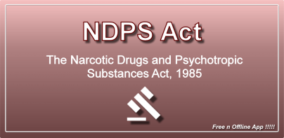 NDPS Act - Narcotic Drugs Act