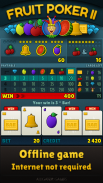 Fruit Poker II screenshot 2