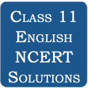 Class 11 English NCERT Solutio