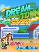 Dream Town Story screenshot 8