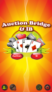 Auction Bridge & IB Card Game screenshot 0
