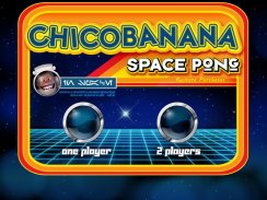 Chicobanana - Space Pong screenshot 21