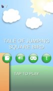 Tale Of Jumping Square Bird screenshot 9