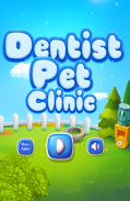 Dentist Pet Clinic Kids Games screenshot 0