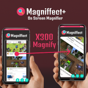 Magniffect+ Magnify Screen screenshot 0