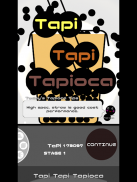 Tapi Tapi Tapioca screenshot 3