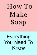 How To Make Lye Soap screenshot 4