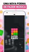 SUPER PADS - Toque música, seja um DJ! screenshot 0