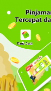 Dana Cash – Pinjaman Online Termudah dan Teraman screenshot 0